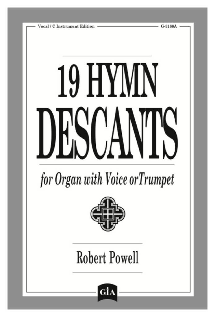 Nineteen Hymn Descants -Vocal-C Instrument Ed.